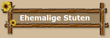 Ehemalige Stuten